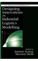 Designing Innovations in Industrial Logistics Modelling