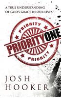Priority One: A True Understanding of God's Grace in Our Lives
