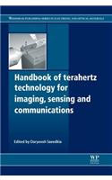 Handbook of Terahertz Technology for Imaging, Sensing and Communications