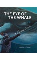 The Eye of the Whale: A Rescue Story