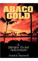 Abaco Gold a Bimini Twist Adventure