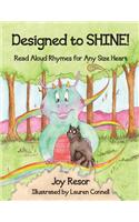 Designed to SHINE!