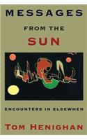 Messages from the Sun: Encounters in Elsewhen