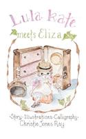 Lula Kate Meets Eliza