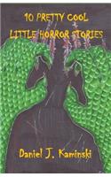 10 Pretty Cool Little Horror Stories