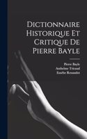 Dictionnaire Historique Et Critique De Pierre Bayle