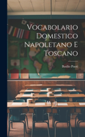 Vocabolario Domestico Napoletano E Toscano