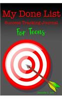My Done List Success Tracking Journal for Teens: (Positivity)