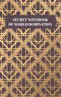 Secret Notebook Of World Domination