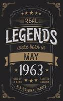 Real Legendes were born in May 1963: Vintage Birthday Notebook - Great Individual Gift for Writing Notes, Scribble and Reminders lined 6x9 Inch 100 Pages