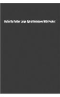 Butterfly Flutter Large Spiral Notebook With Pocket