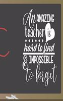 An Amazing Teacher is Hard to Find and Impossible to Forget: Teacher Planner and To Do Lists-8 x 10