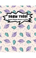 Draw This!