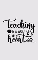 Teaching is a work of heart