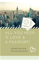 All You Need Is Love & a Passport! Honeymoon Traveldiary