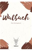 Wutbuch - Mein Wuttagebuch - Weißhirsch