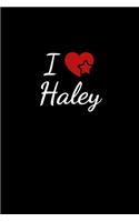 I love Haley