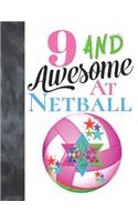 9 And Awesome At Netball