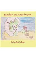 Rinaldo, the ringed worm