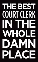 The best court clerk in the whole damn place