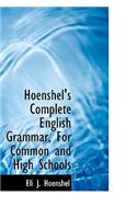 Hoenshel's Complete English Grammar, for Common and High Schools