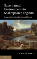 Supernatural Environments in Shakespeare's England