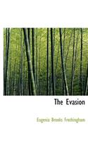 The Evasion