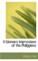 A Woman's Impressions of the Philippines