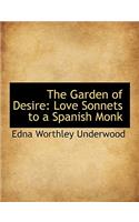 The Garden of Desire: Love Sonnets to a Spanish Monk