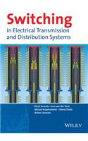 Switching in Electrical Transmission and Distribution Systems