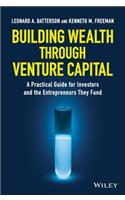 Building Wealth Through Venture Capital