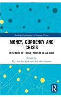 Money, Currency and Crisis