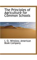 The Principles of Agriculture for Common Schools