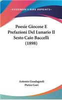 Poesie Giocose E Prefazioni del Lunario Il Sesto Caio Baccelli (1898)
