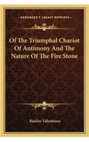 Of The Triumphal Chariot Of Antimony And The Nature Of The Fire Stone
