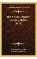 Natural Organic Coloring Matters (1918)