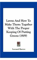 Lawns and How to Make Them