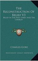 The Reconstruction of Belief V3: Belief in the Holy Spirit and the Church