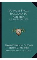 Voyages from Holland to America