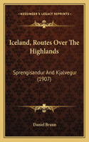 Iceland, Routes Over The Highlands