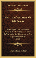 Merchant Venturers Of Old Salem