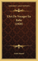 L'Art De Voyager En Italie (1920)