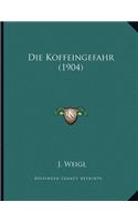 Die Koffeingefahr (1904)