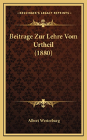 Beitrage Zur Lehre Vom Urtheil (1880)