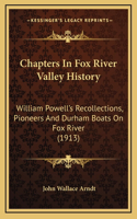 Chapters In Fox River Valley History