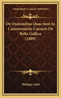 De Orationibus Quae Sunt In Commentariis Caesaris De Bello Gallico (1889)