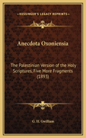 Anecdota Oxoniensia