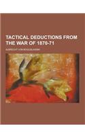 Tactical Deductions from the War of 1870-71