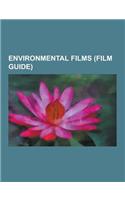 Environmental Films (Film Guide): Princess Mononoke, Nausicaa of the Valley of the Wind, Soylent Green, Fire Down Below, Castle in the Sky, Baraka, Av