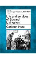 Life and Services of Edward Livingston.